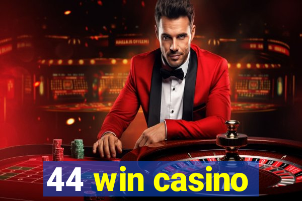 44 win casino